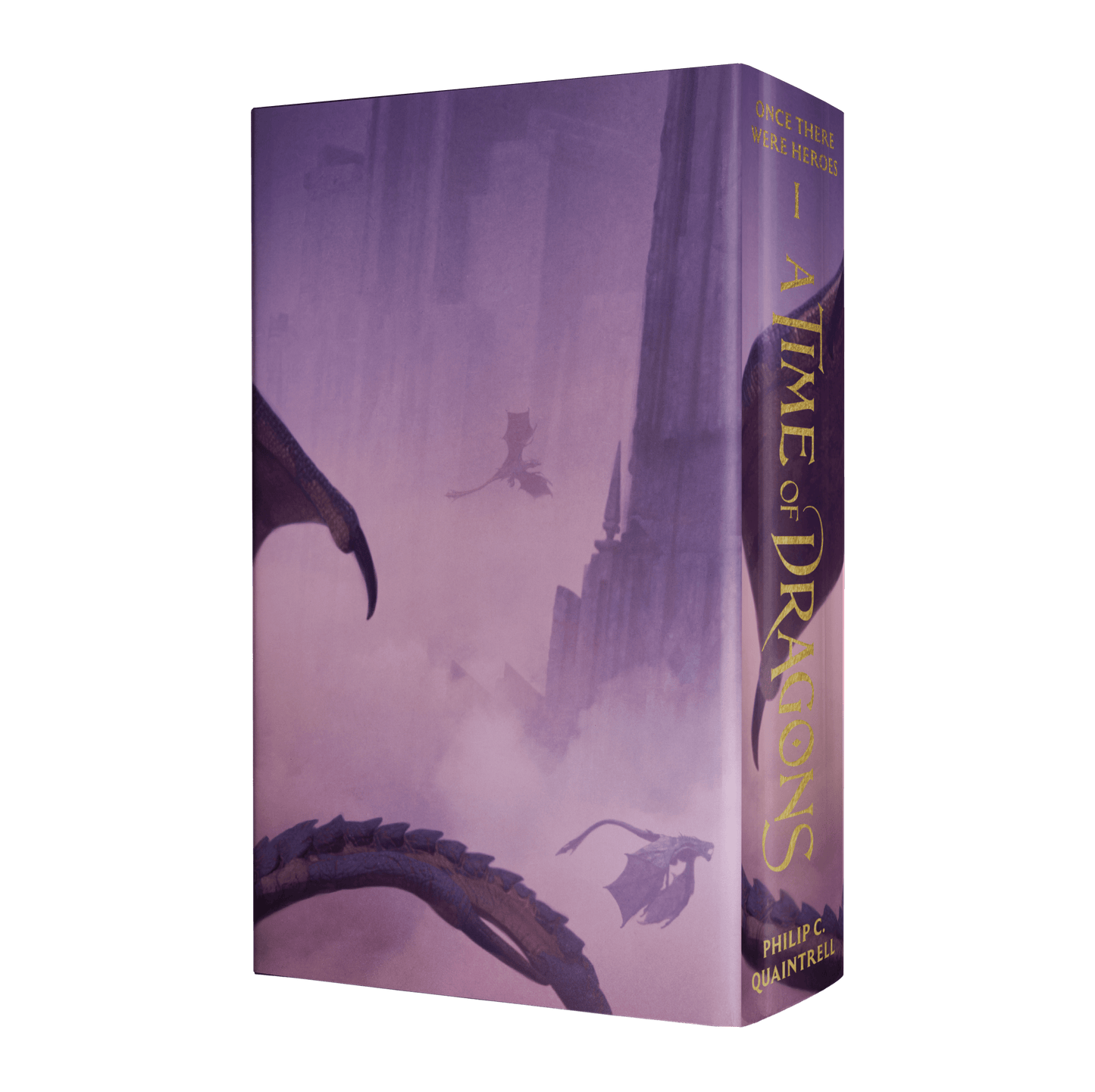 A Time of Dragons; Once There Were Heroes 1st Printing - Indie Endless Edition - Slightly Damaged
