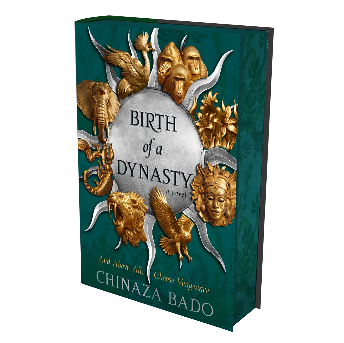 The book cover for "Birth of a Dynasty" by Chinaza Bado features a striking design with golden animal and human motifs surrounding a central title on a teal background, highlighting themes of vengeance and dynastic intrigue.
