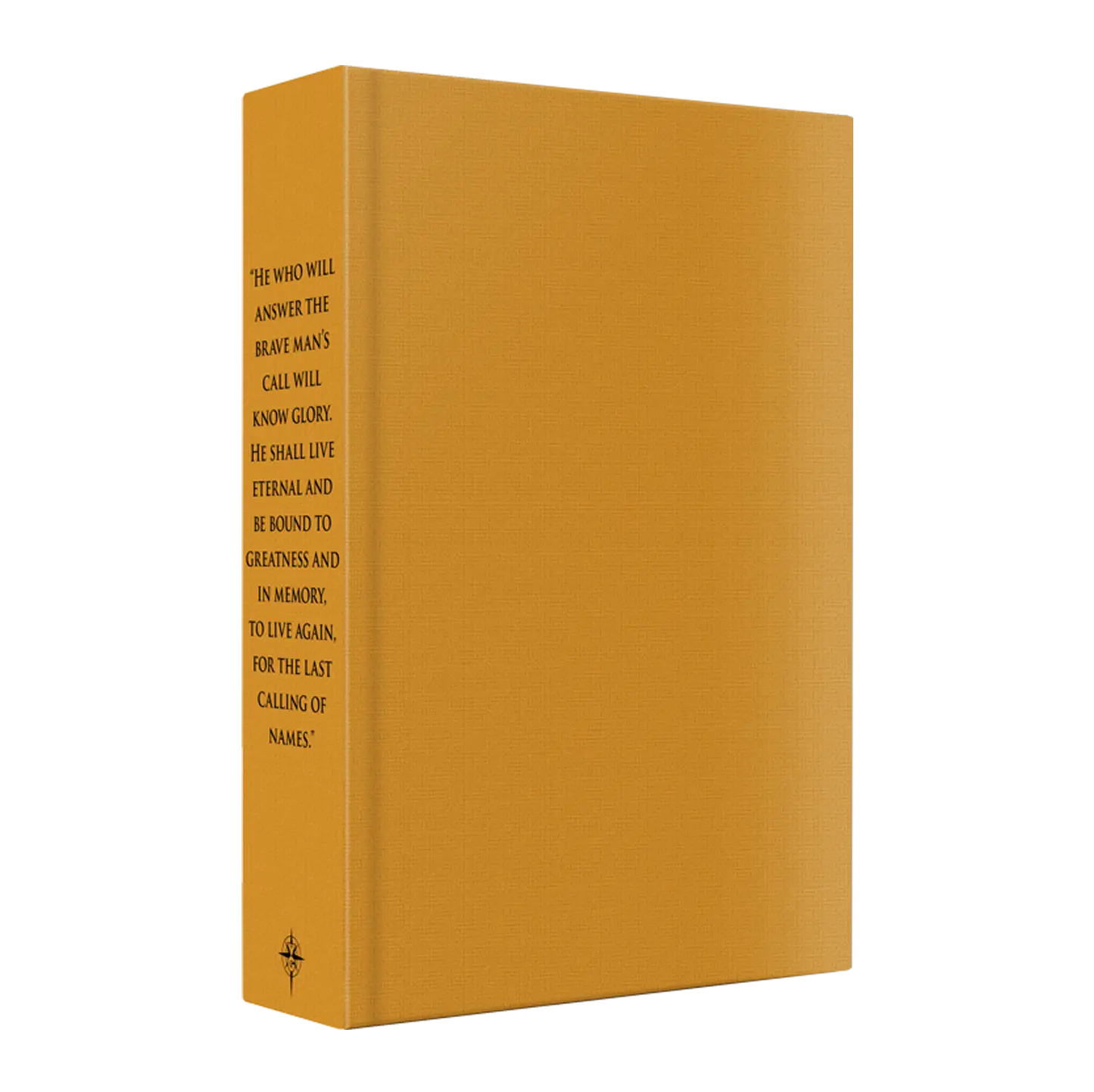 A textured, mustard-yellow hardcover book stands upright, featuring a motivational quote in black text on its spine.