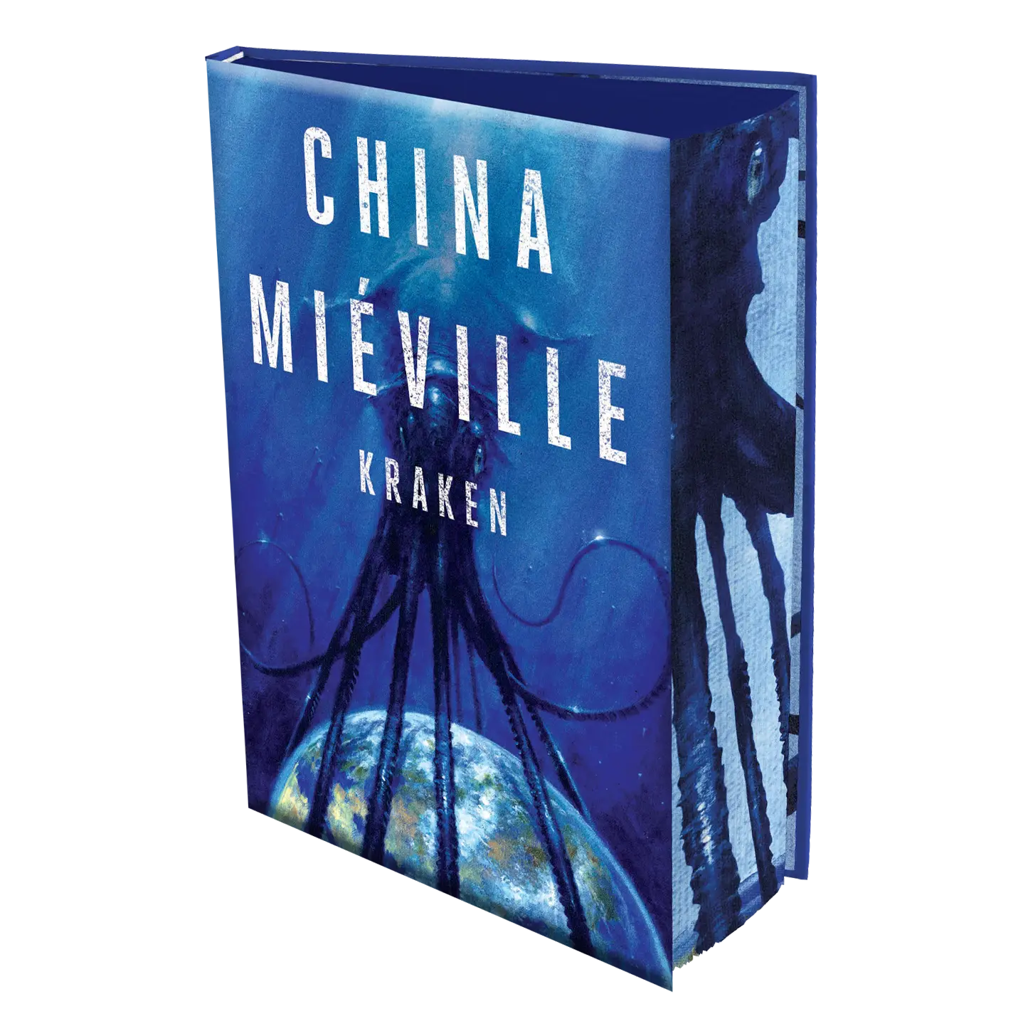 "Kraken" by China Miéville is a dark fantasy novel featuring a stunning cover with an illustration of a giant squid encircling the earth against a deep blue background.