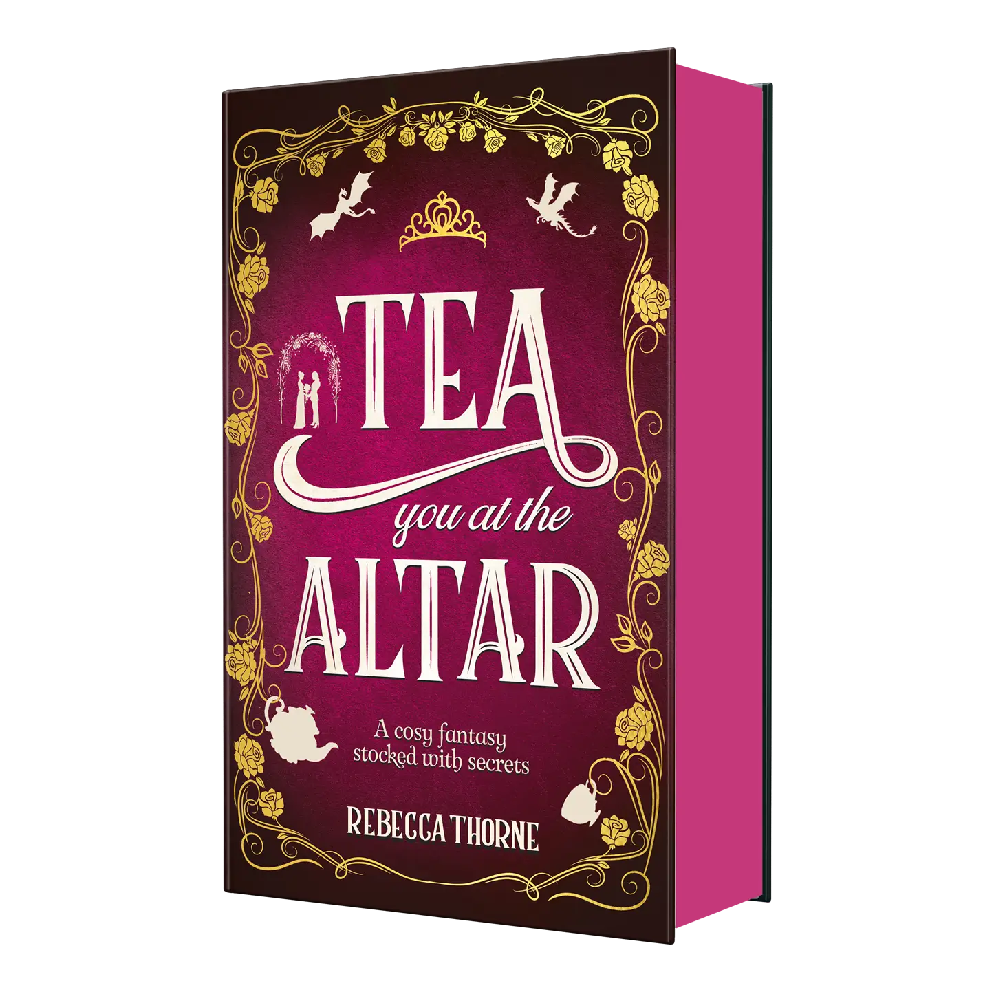 "Tea You at the Altar" by Rebecca Thorne is a cosy fantasy novel featuring an inviting burgundy cover with gold floral accents.