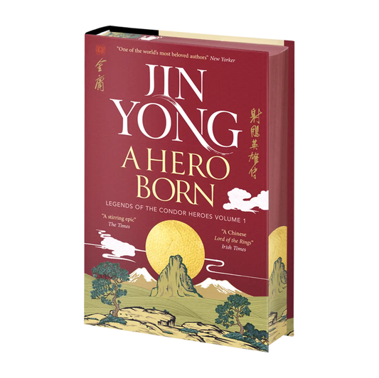 "A Hero Born by Jin Yong is the first volume of the Legends of the Condor Heroes, beautifully illustrated with a red and gold cover, recommended by The Times and Irish Times."
